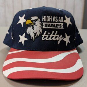 High As An Eagles Titty American Flag Snapback Hat